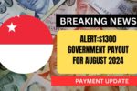 Government Payout for August 2024: Check Direct Deposit Date, Payout Increase