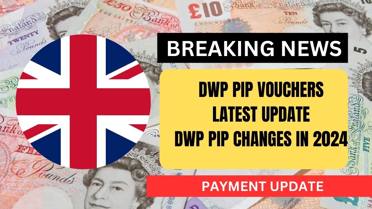 DWP PIP Changes in 2024