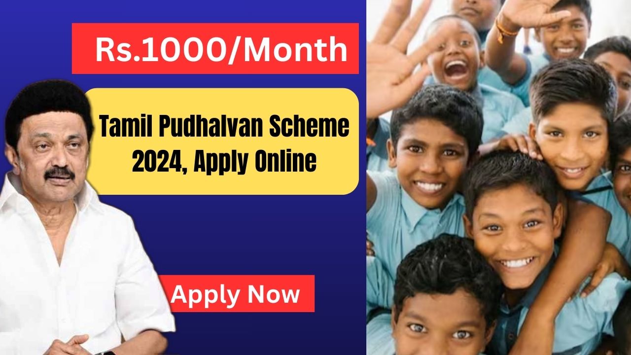 Tamil Pudhalvan Scheme 2024, Apply Online