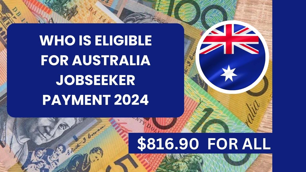 Who is Eligible For Australia Jobseeker Payment 2024