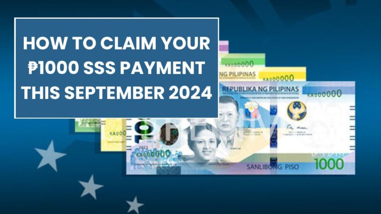 How to Claim Your ₱1000 SSS Payment This September 2024