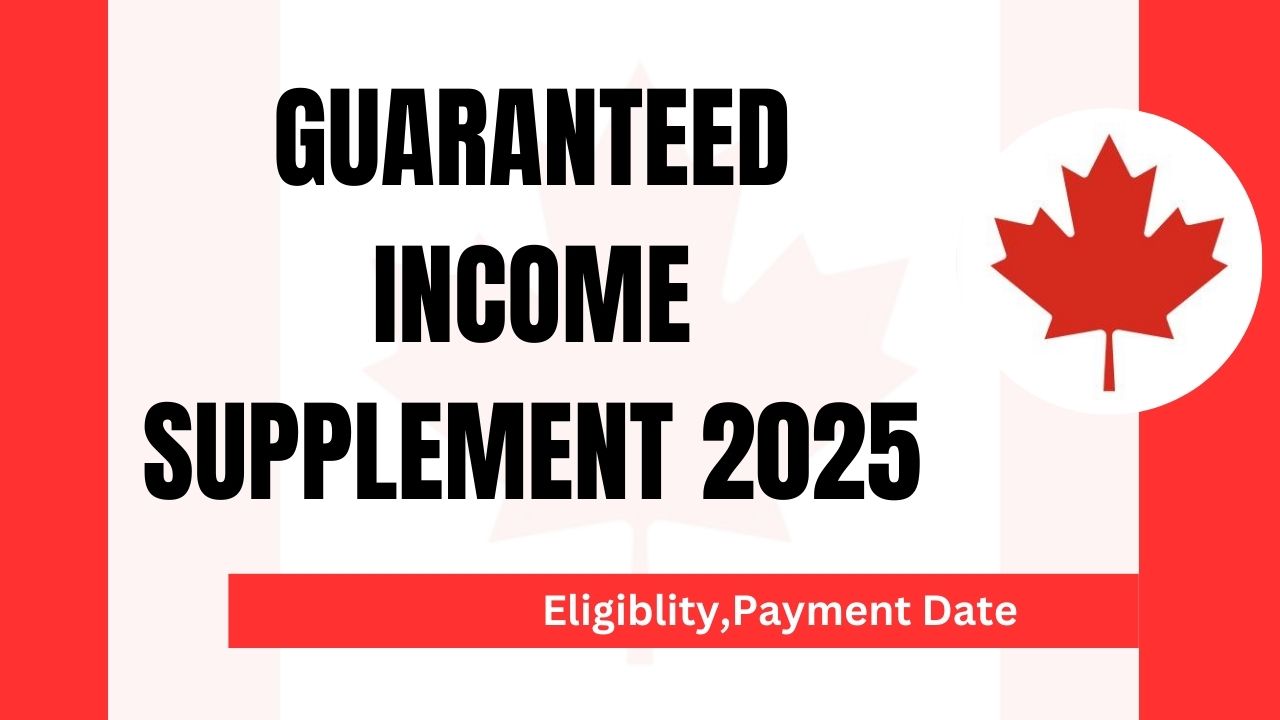 Guaranteed Income Supplement 2025