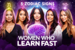 Top 5 Zodiac Signs of Women Who Learn Very Quickly